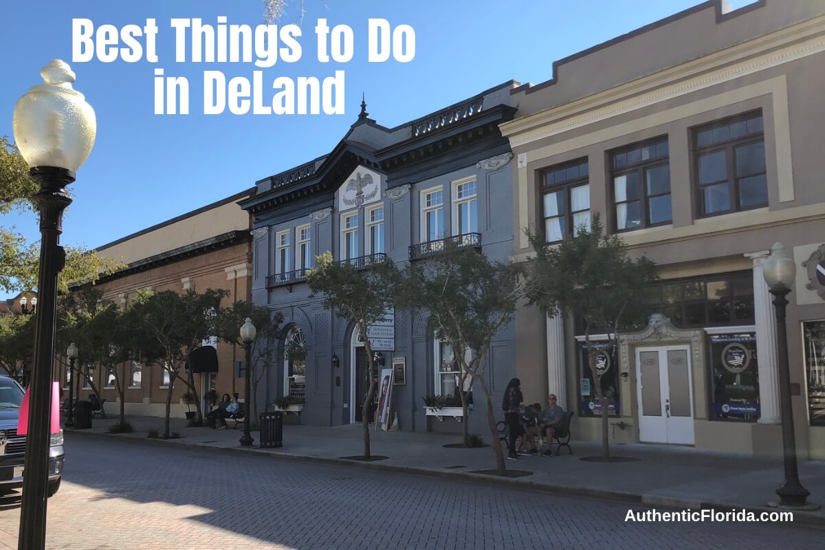 15 Best Things to Do in DeLand • Authentic Florida