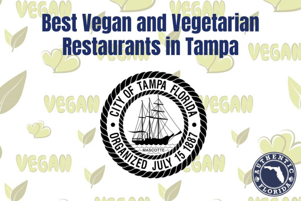 12 Best Vegan and Vegetarian Restaurants in Tampa